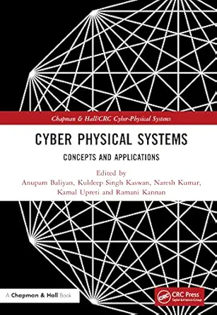 cyber physical systems concepts and applications 1st edition anupam baliyan ,kuldeep singh kaswan ,naresh