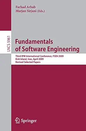 fundamentals of software engineering third ipm international conference fsen 2009 kish island iran april 15