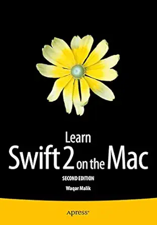 learn swift 2 on the mac for os x and ios 1st edition waqar malik 1484216288, 978-1484216286