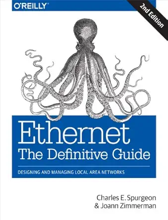 ethernet the definitive guide designing and managing local area networks 1st edition charles e spurgeon