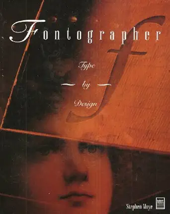 fontographer type by design 1st edition stephen moye 1558284478, 978-1558284470