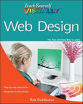 teach yourself visually web design 1st edition rob huddleston 0470881011, 978-0470881019