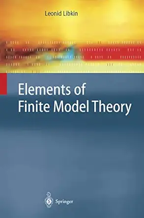 elements of finite model theory 1st edition leonid libkin 3540212027, 978-3540212027
