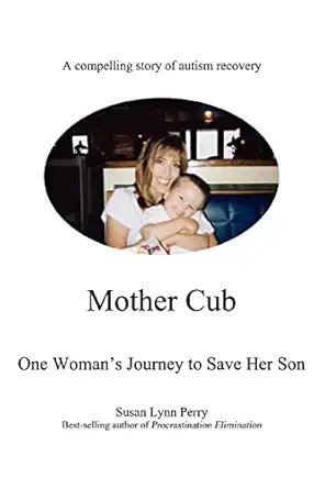 mother cub one womans journey to save her son 1st edition susan perry 0595479189, 978-0595479184