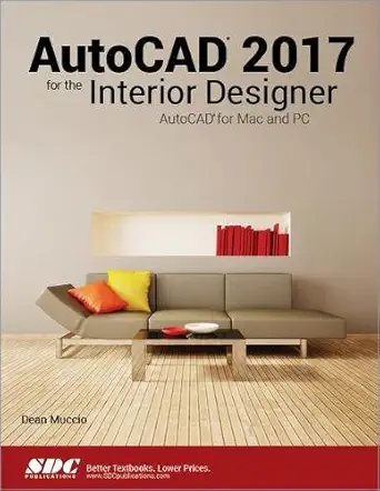 autocad 2017 for the interior designer 1st edition dean muccio 1630570362, 978-1630570361