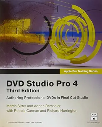 dvd studio pro 4 1st edition martin sitter ,adrian ramseier ,robbie carman ,richard harrington 0321534093,