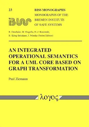 an n integrated operational semantics for a uml core based on graph transformation 1st edition paul ziemann