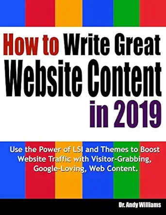 how to write great website content in 2019 use the power of lsi and themes to boost website traffic with