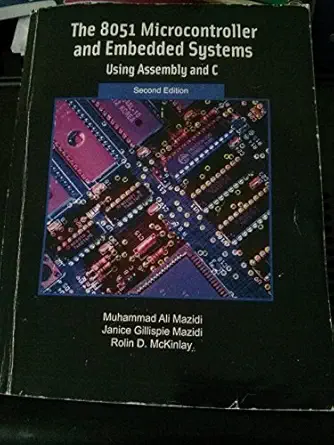 the 8051 microcontroller and embedded systems 1st edition muhammad ali mazidi ,janice g mazidi ,rolin d