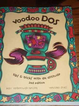 voodoo dos tips and tricks with an attitude 1st edition kay yarborough nelson 1566040469, 978-1566040464