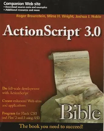 actionscript 3 0 bible 1st edition roger braunstein ,mims h wright ,joshua j noble 0470135603, 978-0470135600