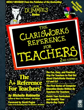 the clarisworks reference for teachers 1st edition michelle robinette 0764501429, 978-0764501425