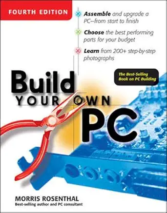 build your own pc 1st edition morris rosenthal 0072255595, 978-0072255591