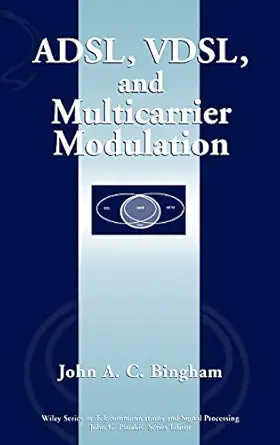 adsl vdsl and multicarrier modulation 1st edition john a c bingham 0471290998, 978-0471290995
