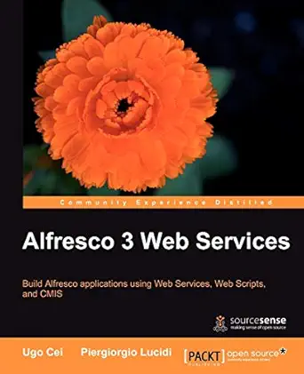 alfresco 3 web services 1st edition ugo cei ,piergiorgio lucidi 1849511527, 978-1849511520