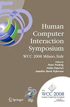 human computer interaction symposium wcc 2008 milano italy 1st edition peter forbrig ,fabio paterno ,amelise