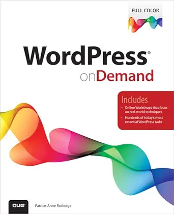 wordpress on demand 1st edition patrice anne rutledge 0789750376, 978-0789750372