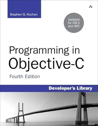 programming in objective c updated for ios 5 and automatic reference counting 1st edition stephen g kochan