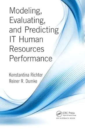 modeling evaluating and predicting it human resources performance 1st edition konstantina richter ,reiner r