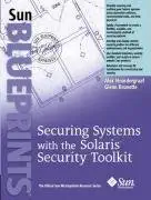 securing systems with the solaris security toolkit 1st edition alex noordergraaf ,glenn brunette 0131410717,