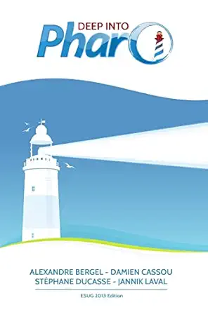deep into pharo 1st edition alexandre bergel ,damien cassou ,sta c phane ducasse ,jannik laval 3952334162,