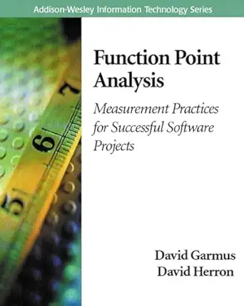 function point analysis measurement practices for successful software projects 1st edition david garmus