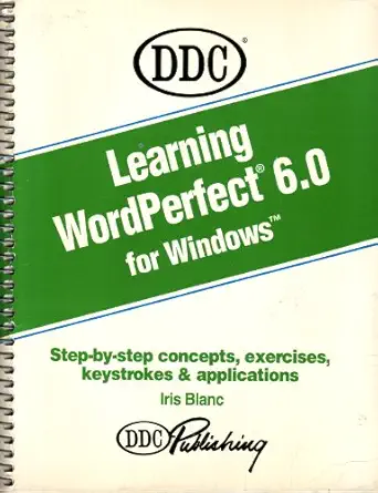 learning wordperfect 6 0 for windows 1st edition iris blanc 1562431250, 978-1562431259
