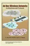 ad hoc wireless networks architectures and protocols 1st edition c siva ram murthy ,b s manoj 013147023x,