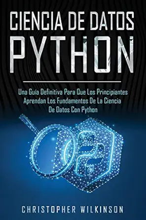 ciencia de datos python una gua a definitiva para que los principiantes aprendan los fundamentos de la