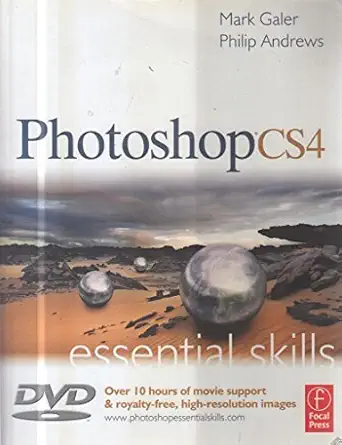 photoshop cs4 essential skills 1st edition mark galer ,philip andrews 0240521242, 978-0240521244