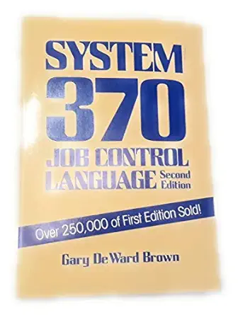 system/370 job control language 1st edition gary deward brown 0471624357, 978-0471624356