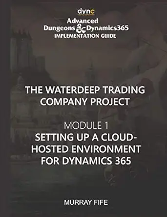 setting up a cloud hosted environment for dynamics 365 advanced dungeons and dynamics 365 implementation