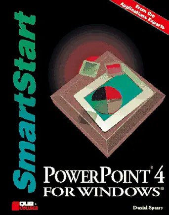 powerpoint 4 for windows smartstart 1st edition daniel speers 1565297954, 978-1565297951