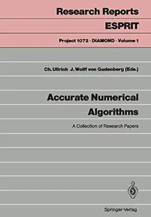 accurate numerical algorithms a collection of research papers 1st edition christian ullrich ,ja 1/4rgen wolff