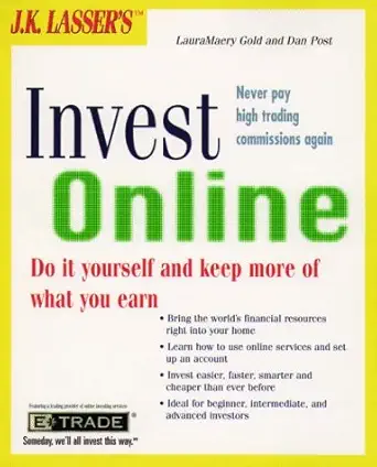 jk lassers invest online do it yourself and keep more of what you earn 1st edition lauramaery gold ,dan post