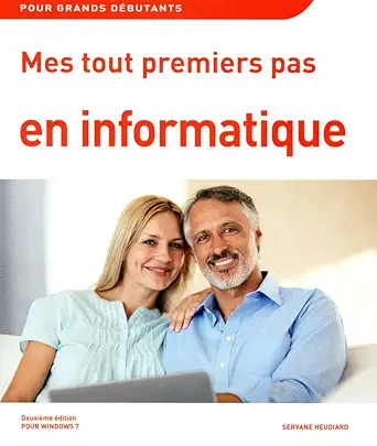 mes tout premiers pas en informatique 2e oiyr windows 7 1st edition servane heudiard 2754036296,