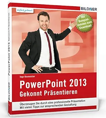 powerpoint 2013 gekonnt pra sentieren leicht versta ndlich komplett in farbe 1st edition inge baumeister