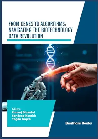 from genes to algorithms navigating the biotechnology data revolution 1st edition pankaj bhambri ,sandeep
