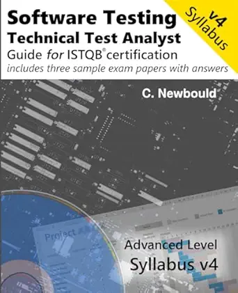 software testing technical test analyst guide for istqb certification 1st edition catherine newbould