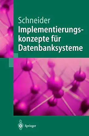 implementierungskonzepte fa 1/4r datenbanksysteme 1st edition markus schneider 3540419624, 978-3540419624