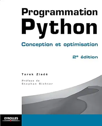 programmation python conception et optimisation 2e adition 1st edition tarek ziada c 221212483x,