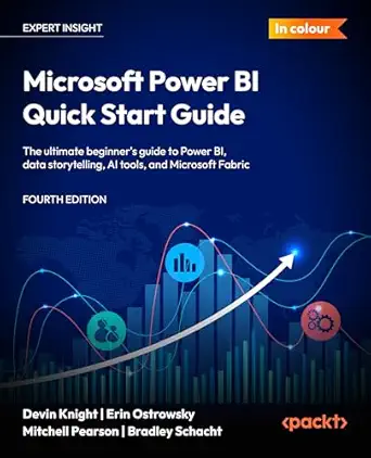 microsoft power bi quick start guide the ultimate beginners guide to power bi data storytelling ai tools and