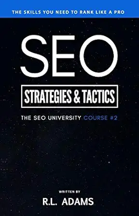 seo strategies and tactics understanding ranking strategies for search engine optimization 1st edition r l