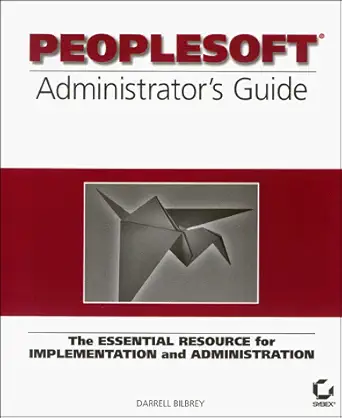 peoplesoft administrators guide 1st edition darrell bilbrey 0782123961, 978-0782123968