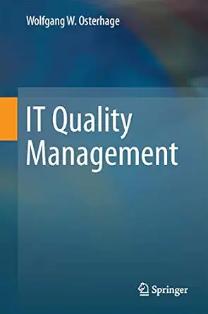it quality management 1st edition wolfgang w osterhage 366243766x, 978-3662437667