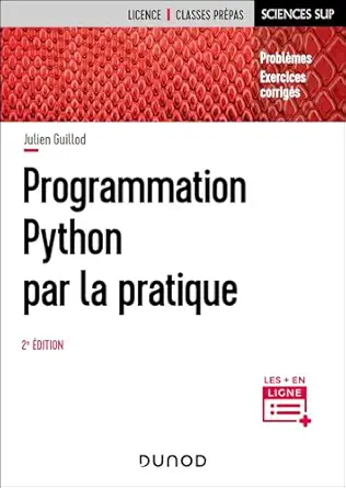 programmation python par la pratique 2e ad probla mes et exercices corrigas 1st edition julien guillod