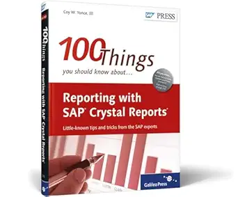 reporting with sap crystal reports 100 things you should know about 1st edition coy yonce 1592293905,