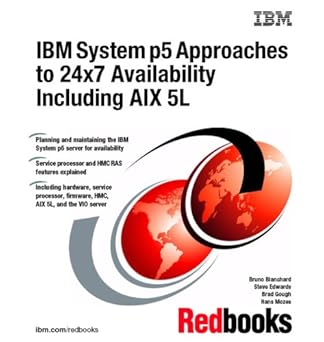 ibm system p5 approaches to 24x7 availability including aix 5l 1st edition ibm redbooks 0738495875,