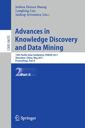 advances in knowledge discovery and data mining 15th pacific asia conference pakdd 2011 shenzhen china may 24