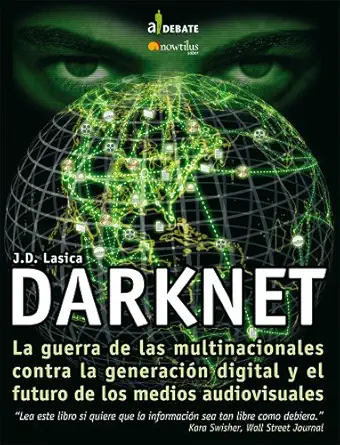 darknet la guerra contra la generacia n digital y el futuro de los medios audiovisuales 1st edition joseph